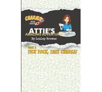 Attie's Amazing Adventures, Book 2, Tick Tock, Take Charge!: CHARMS Book Series