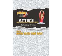 Attie's Amazing Adventures, Book 3, Where Clues Take Root: Charms Book Series