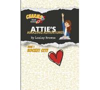 Attie's Amazing Adventures, Rocket City Love: Charms Book Series