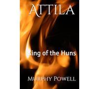 Attila: King of the Huns
