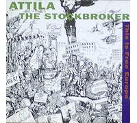 Attila The Stockbroker - This is Free Europe