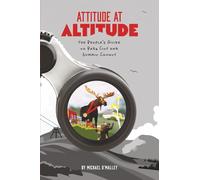 Attitude at Altitude: The People’s Guide to Park City and Summit County