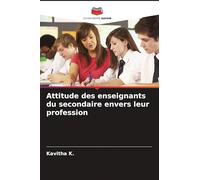 Attitude des enseignants du secondaire envers leur profession