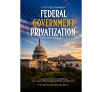 Attitudes Toward Federal Government Privatization Reform Policies: Among Federal Civil Servants and AFGE Labor Union Members Within the Department of Defense in Oahu, Hawaii