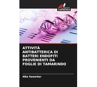 Attività Antibatterica Di Batteri Endofiti Provenienti Da Foglie Di Tamarindo