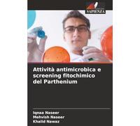Attività antimicrobica e screening fitochimico del Parthenium