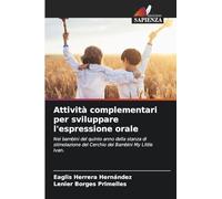 Attività complementari per sviluppare l'espressione orale: Nei bambini del quinto anno della stanza di stimolazione del Cerchio dei Bambini My Little Ivan.