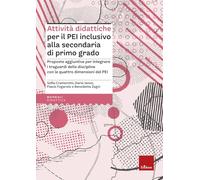 Attività didattiche per il PEI inclusivo alla scuola secondaria di primo grado. Proposte aggiuntive per integrare i campi di esperienza con le quattro dimensioni del PEI (I materiali)