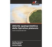 Attività epatoprotettiva della Spirulina platensis: Contro la tossicità del CCl4