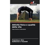 Attività fisica e qualità della vita: Stato d'animo e motivazione