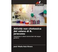 Attività non citotossica del veleno di B. jaracussu: Valutazione in cellule mononucleari del sangue periferico