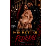 ATTORNEY BROOKS… FOR BETTER OR FEDERAL (LOYALTY UNDER OATH SERIES)