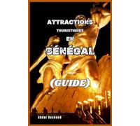 ATTRACTIONS TOURISTIQUES AU SÉNÉGAL