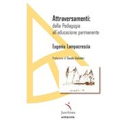 Attraversamenti: dalla pedagogia all’educazione permanente (Ottante)