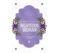 Attributes of the Righteous Woman