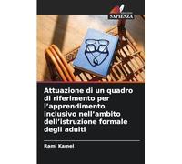 Attuazione di un quadro di riferimento per l'apprendimento inclusivo nell'ambito dell'istruzione formale degli adulti