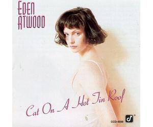 Atwood, Eden - Cat on a Hot Tin Roof