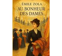 Au Bonheur des Dames: Émile Zola