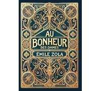 Au Bonheur des Dames: The Ladies' Paradise (Collector's Edition) (Laminated Hardback with Jacket)