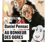 Au Bonheur Des Ogres - La Saga Malaussène (Tome 1)