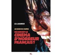 Au bord de l'abîme: Où en est le cinéma d'horreur français ?