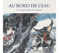 Les deux échecs de Tong Guan / 宋公明两赢童贯 – FEI