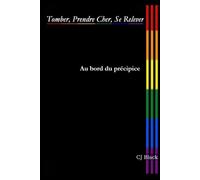 Au bord du précipice (Tomber, Prendre Cher, Se Relever - Série de mémoires)
