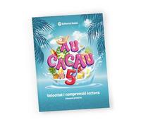 AU CACAU 5 - Quadern de Comprensió i Velocitat Lectora en Valencià per a l'Estiu | Cinqué de Primària | 10 a 11 Anys | Exercicis, Lectures i Solucionari