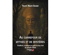 Au carrefour de mythes et de mystères: Chefferie, traditions et patrimoine oral du peuple Sàwà