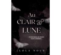 Au clair de lune: Un roman psychologique poignan
