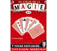 Au coeur de la Magie avec Sylvain Mirouf N°9 [DVD]