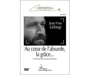 Au Coeur de l'Absurde, la Grace... Jean-Yves Leloup [DVD]
