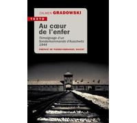 Au coeur de l'enfer: Témoignage d'un sonderkomando d'Auschwitz 1944