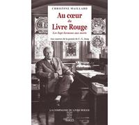 Au coeur du Livre Rouge: Les Sept Sermons aux morts : aux sources de la pensée de C.G. Jung