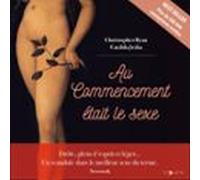 Au Commencement Était Le Sexe (audiolibro)