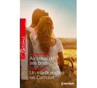 Au Creux De Ses Bras - Un Mariage Chez Les Camden (ebook)