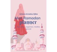 Au cœur de mon Ramadan: Ramadan, mon espace intérieur