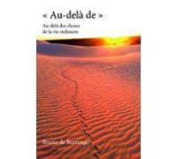 « Au-delà De »au-delà Des Choses De La Vie Ordinaire (ebook)