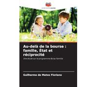 Au-delà de la bourse: famille, État et réciprocité