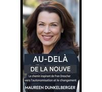 Au-delà de la nounou : le chemin inspirant de Fran Drescher vers l'autonomisation et le changement