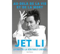 Au-delà de la vie et de la mort: La voie de la véritable liberté