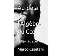 Au-delà de l'Algèbre du Cœur: Le Géomètre de l’Âme (Un poeta del nuovo millennio)