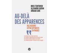 Au-delà des apparences: Des raisons d'être optimiste en France