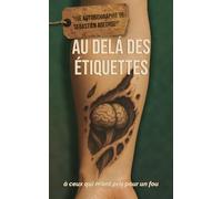 Au-delà des étiquettes: À ceux qui m’ont pris pour un fou