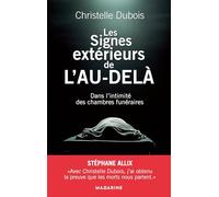 Au-delà des signes: Dans l'intimité des chambres funéraires