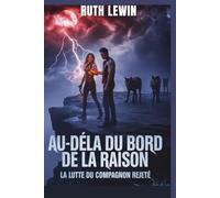Au-delà du bord de la raison: La lutte du compagnon rejeté