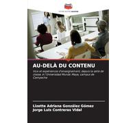 AU-DELÀ DU CONTENU: Voix et expériences d'enseignement, depuis la salle de classe, à l'Universidad Mundo Maya, campus de Campeche