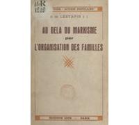 Au-delà Du Marxisme Par Lorganisation Des Familles (ebook)
