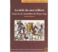 Au-delà Du Merveilleux : Essai Sur Les Mentalités Du Moyen Âge (ebook)