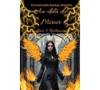 Au-delà du miroir: Tome 3: Résilience